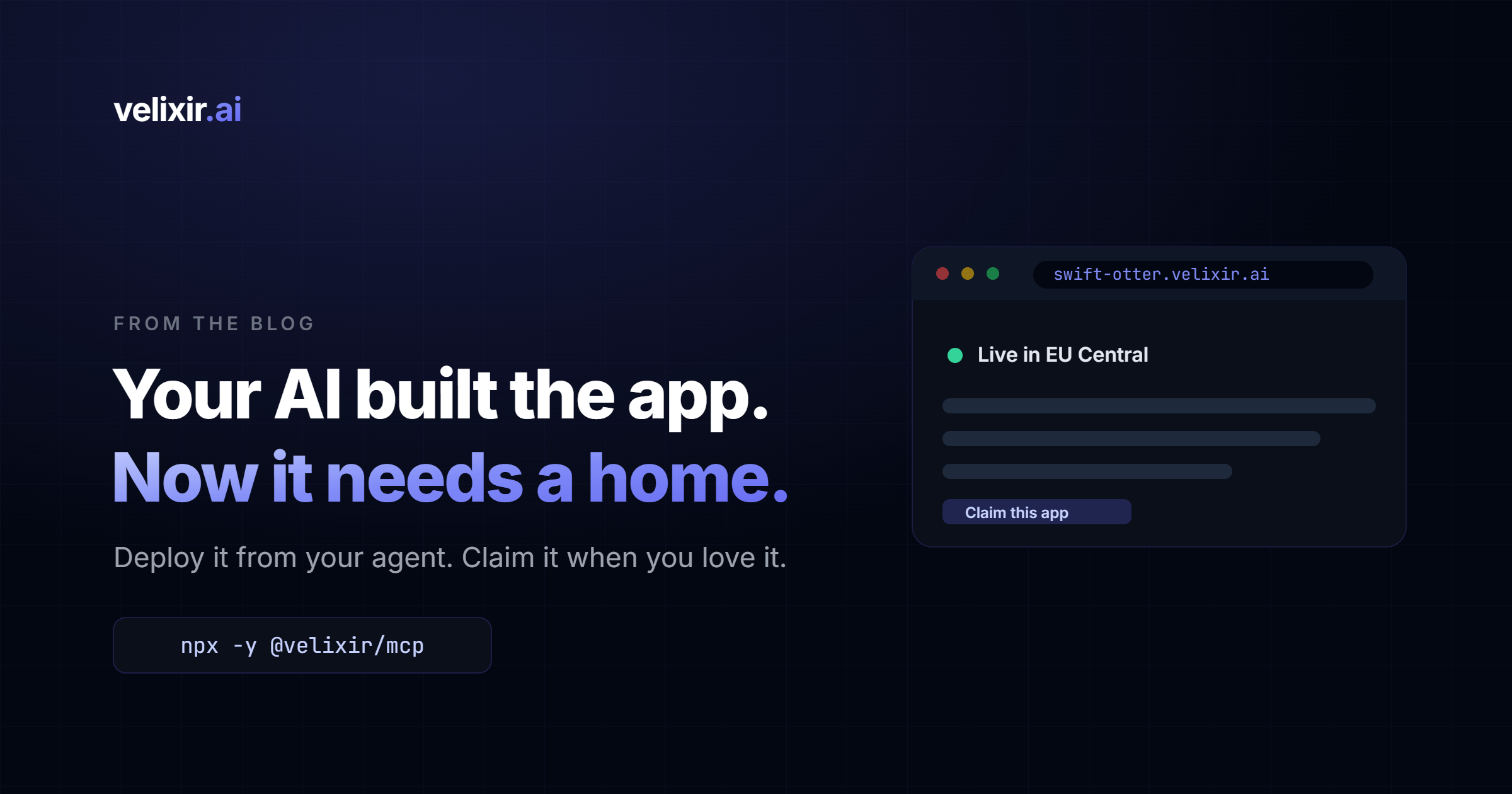 Your AI built the app. Now it needs a home.